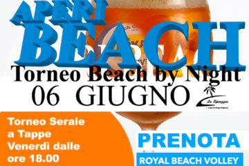 APERIBEACH! Accoppiata vincente! Tornei di Beach in notturna conditi con un magnifico aperitivo de “La Spiaggia”, tutto in vero ROYAL Spirit!!!