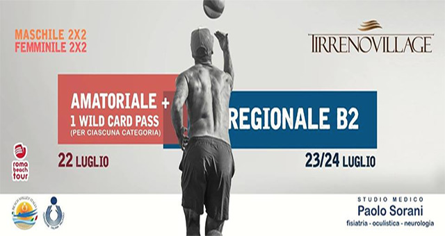 Dal 22 luglio al Tirreno Village il torneo con wild card per il Serie B2 M&F targato Roma Beach Tour